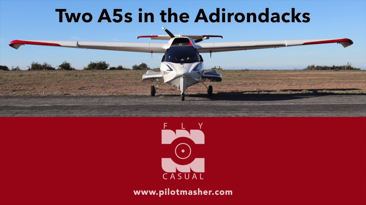 Two ICON A5s in the Adirondacks - Highlights