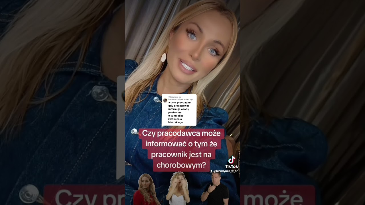 Czy pracodawca może informować o tym że pracownik jest na chorobowym? #blondynkawhr #CapCut