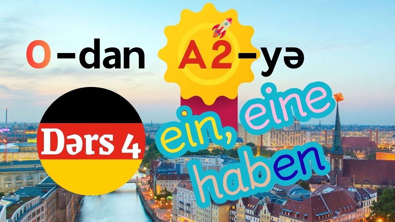 Sıfırdan Alman Dili: Dərs 4 (