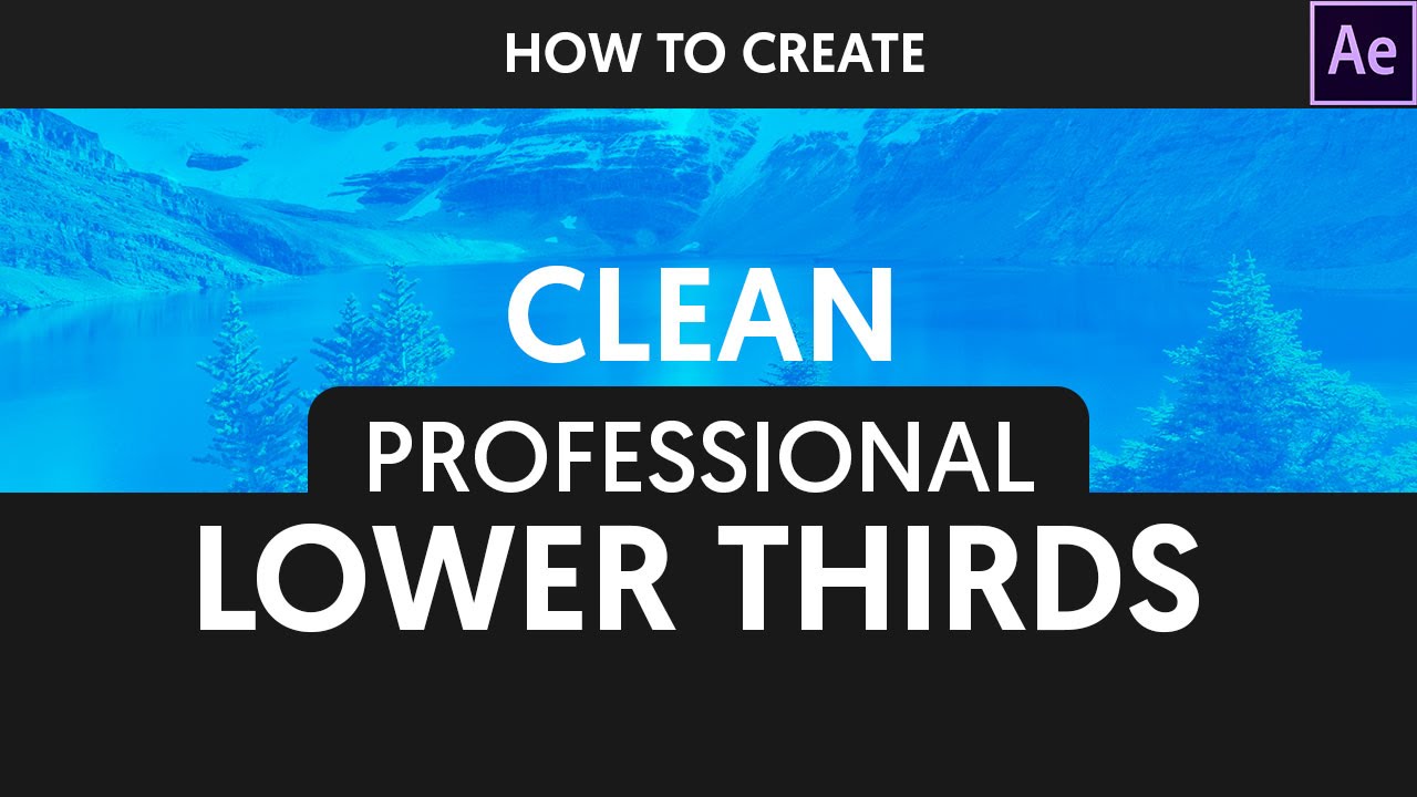 Clean & Professional Lower Thirds in After Effects - After Effects Tutorial