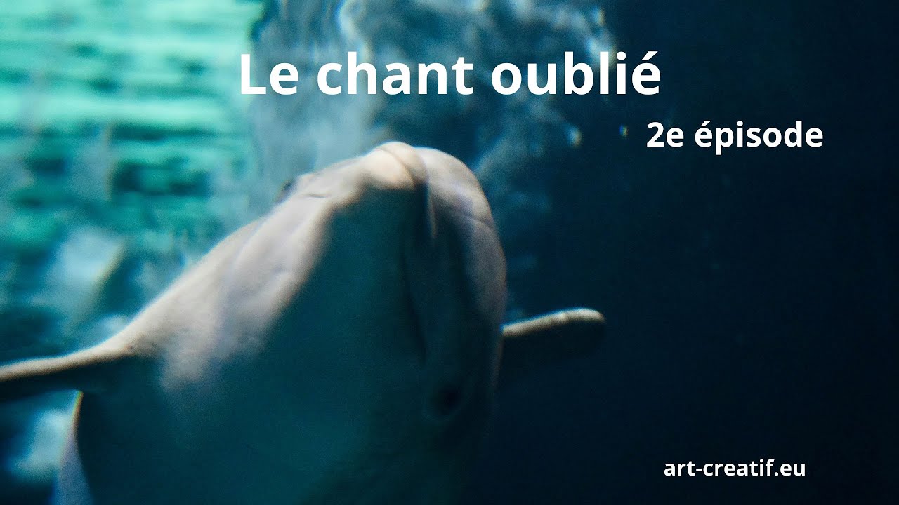 Le chant oublié (2e épisode)