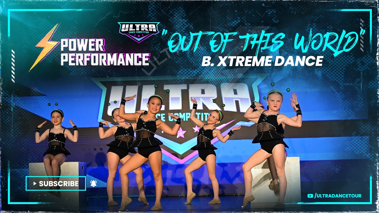 Out Of This World - B. Xtreme Dance