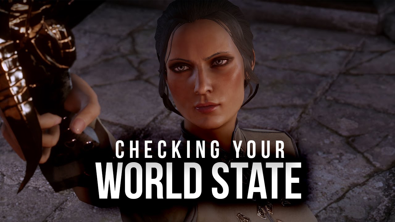 CHECKING YOUR WORLD STATE in Dragon Age: Inquisition