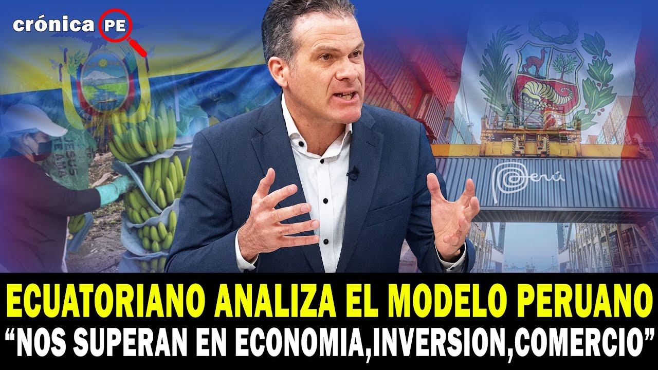 Ecuatorianos analizan el éxito del modelo económico Peruano comparándolo con el desempeño de su país