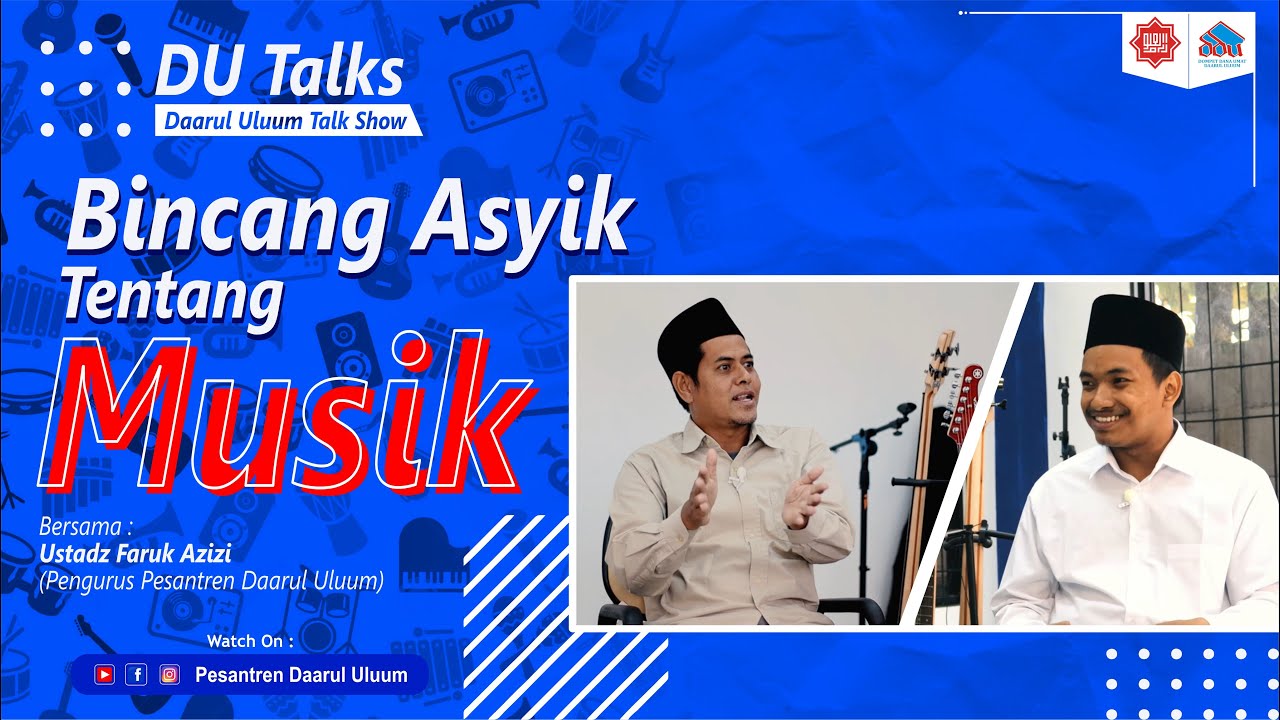 Bincang Asyik Tentang Musik || Daarul Uluum Talk Show #1