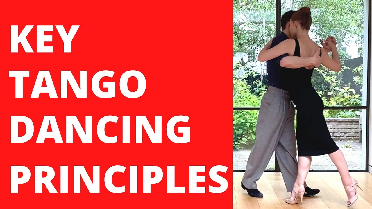 Transform Your Tango Dancing: 3 Key Principles Of Tango Technique