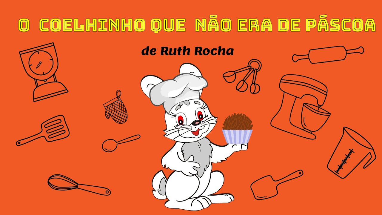 O coelhinho que não era de Páscoa de Ruth Rocha