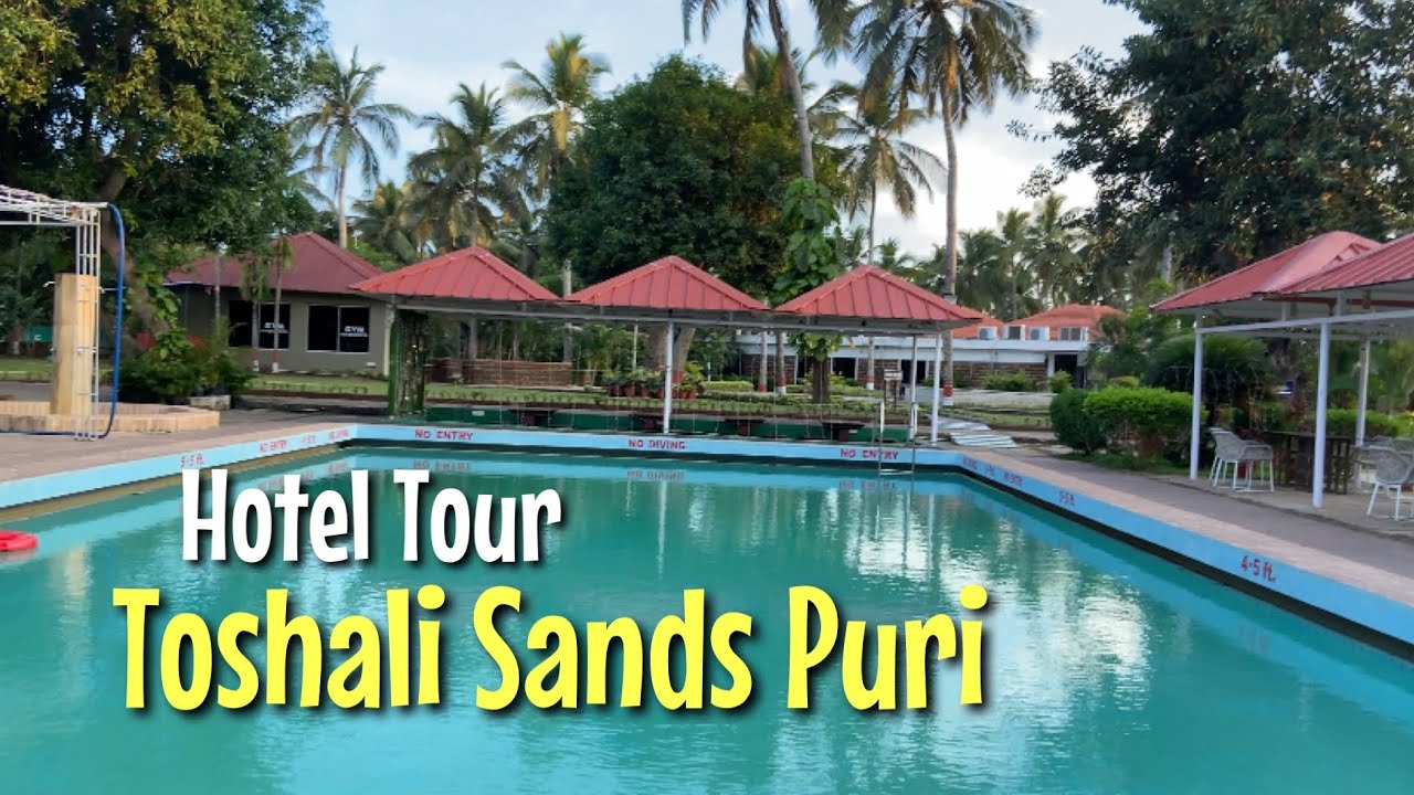 TOSHALI SANDS PURI | Hotel Tour | PURI HOTELS | Odisha | Mustaq Sharif