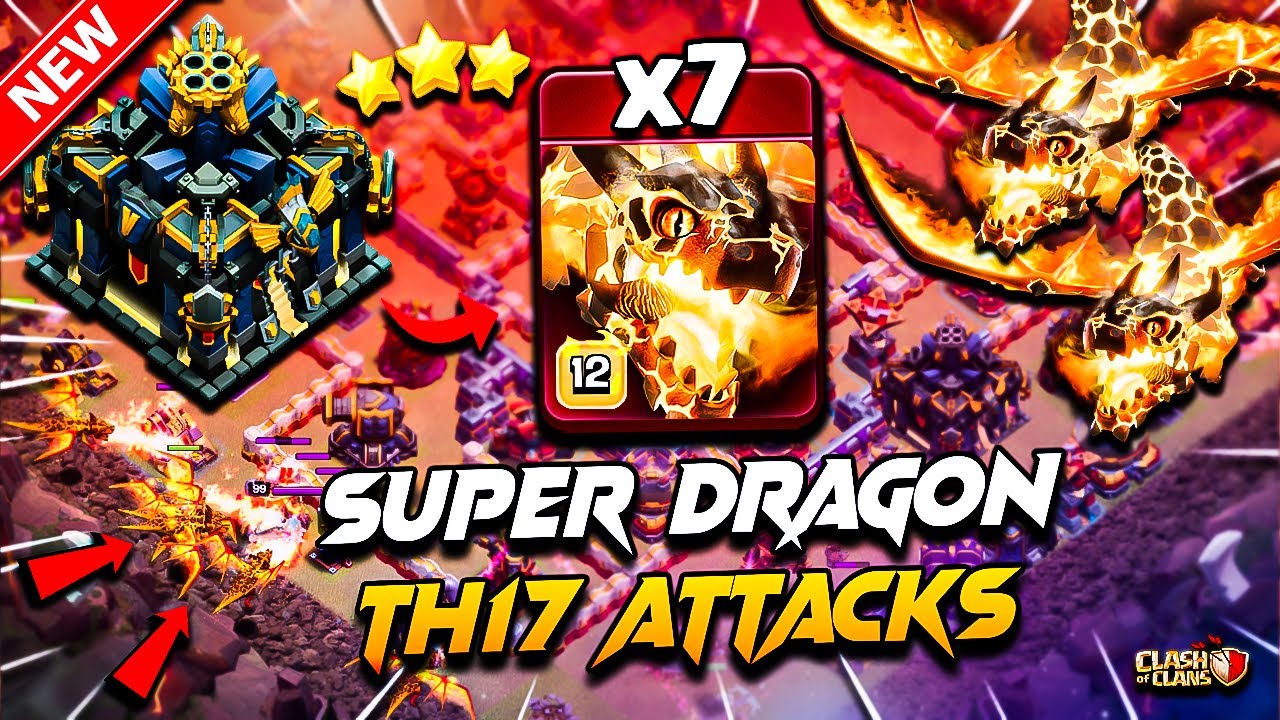 Best Th17 Attack Strategy With SUPER DRAGON | Town Hall 17 Max Super Dragon Attack - Clash Of Clans
