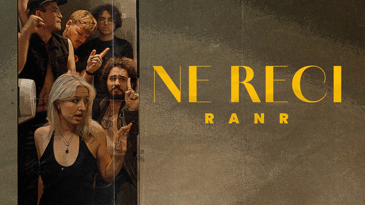 RANR – »Ne reci«