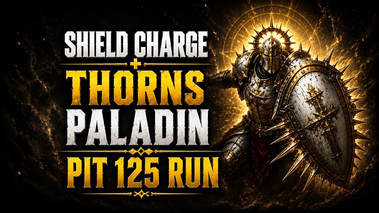 Shield Charge Thorns Paladin - Pit 125 | Diablo 4