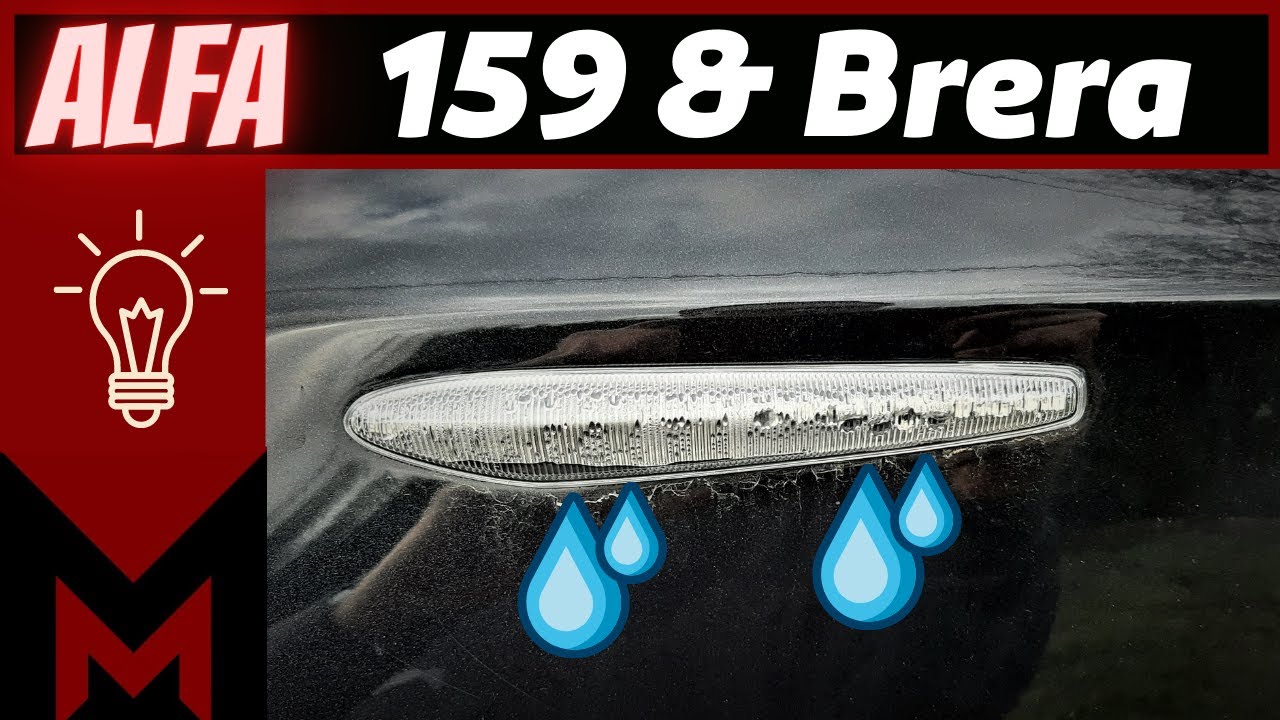 Problème 💧 Eau dans les Clignotants 🍀 Alfa Romeo 159 & Brera 🔧 Meca Maniaque [Blinker - Side Marker]