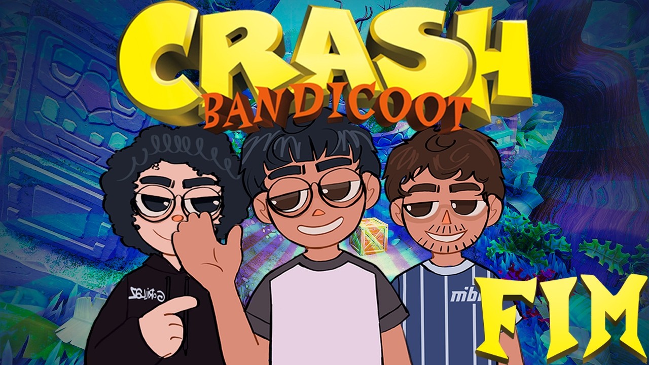 a gente juntou os dois eps ;D - Crash Bandicoot #07(FINAL)