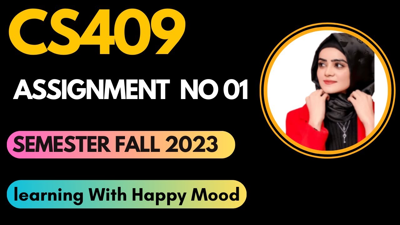 CS409 assignment no 1 fall 2023 |cs409 assignment 1 solution 2023|cs409 assignment 1