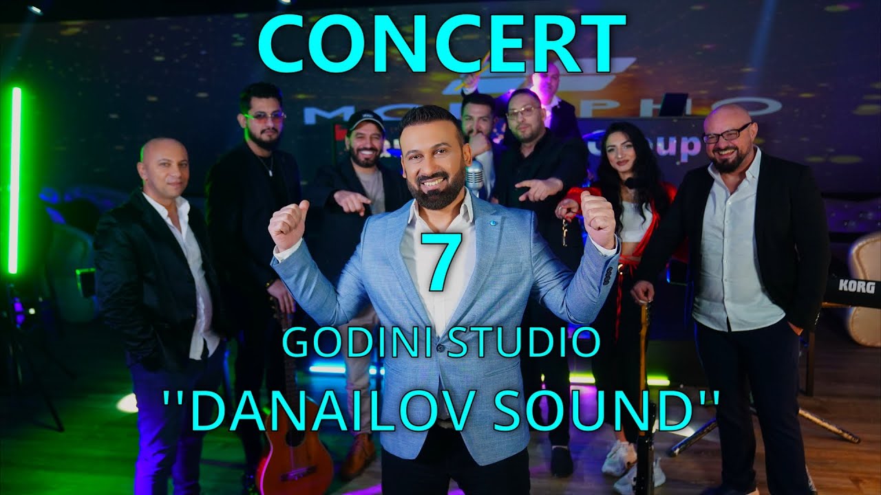 CONCERT -''7 GODINI DANAILOV SOUND''/КОНЦЕРТ -''7 ГОДИНИ ДАНАИЛОВ САУНД'' 2026