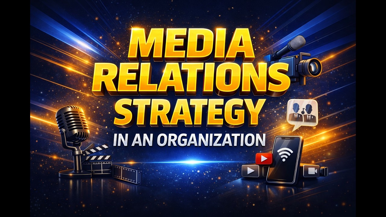 Media Relations Strategy in an Organization