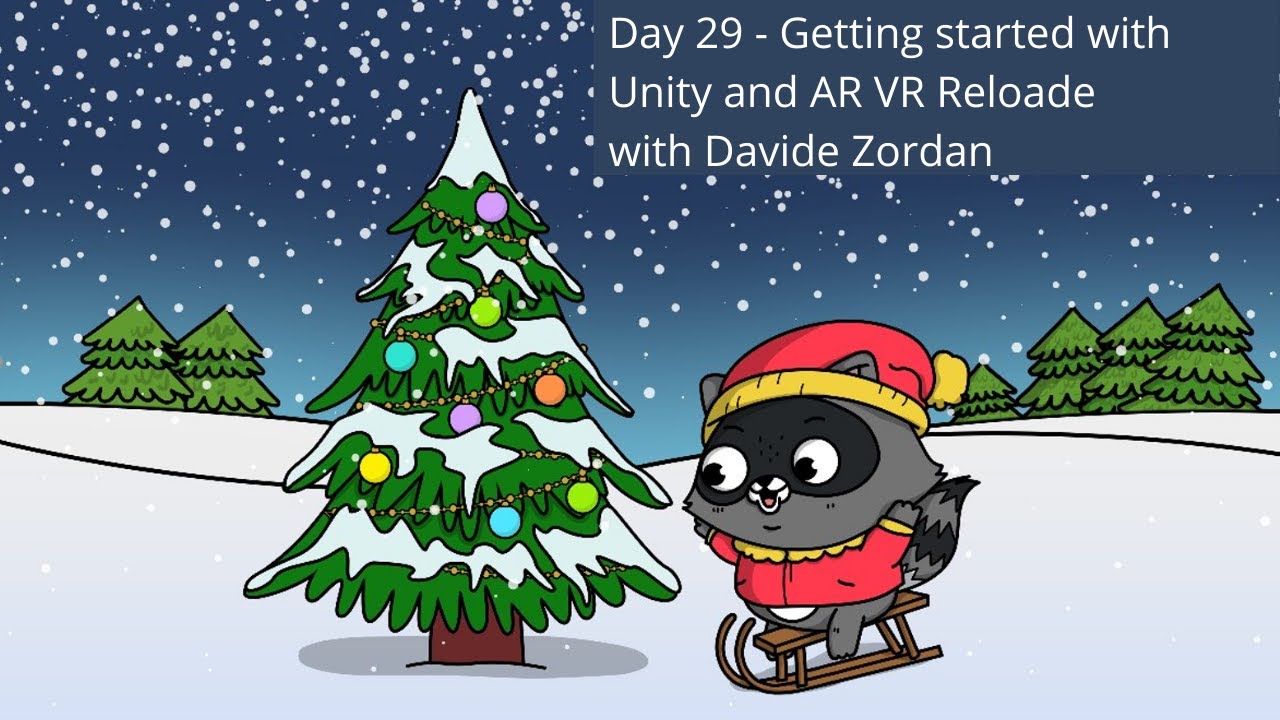 Day 29 - Getting started with Unity and AR VR Reloaded by Davide Zordan