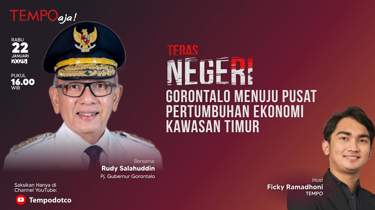 Teras Negeri | Gorontalo Menuju Pusat Pertumbuhan Ekonomi Kawasan Timur