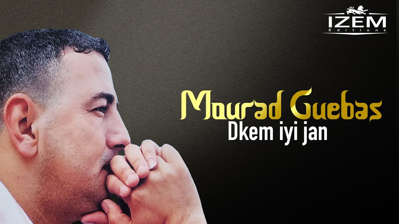 Mourad Guerbas - Dkem iyi jan (Clip Officiel)