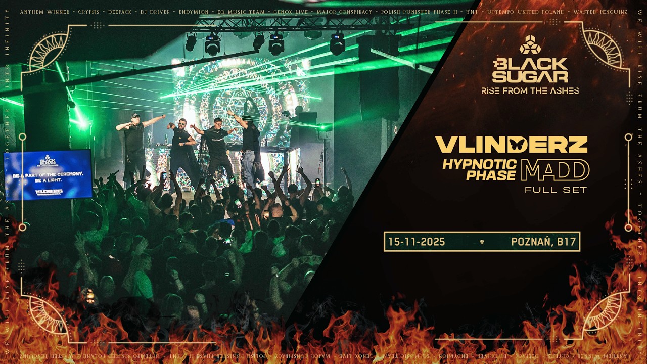 VLINDERZ, MADD & HYPNOTIC PHASE - FULL SET | RISE FROM THE ASHES - BLACK SUGAR 2025