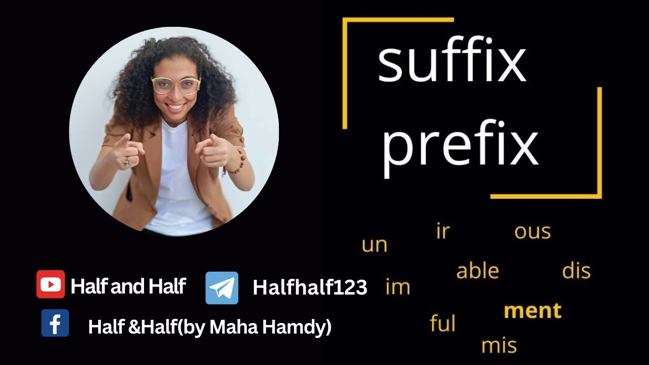 كلمات هتزود من قاموسك اللغوي | suffix and prefix