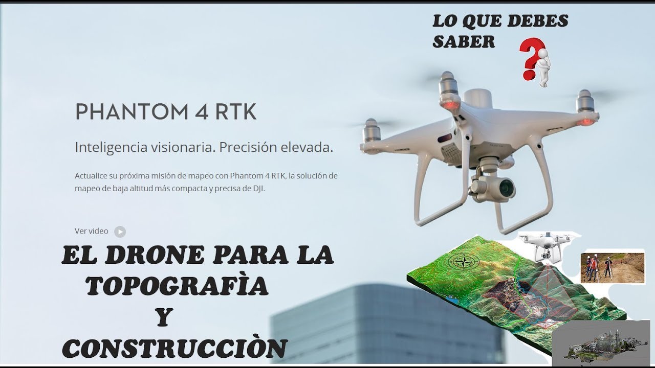 DJI PHANTOM 4 RTK DRONE PARA TOPOGRAFÌA  Y CONSTRUCCIÒN en ESPAÑOL