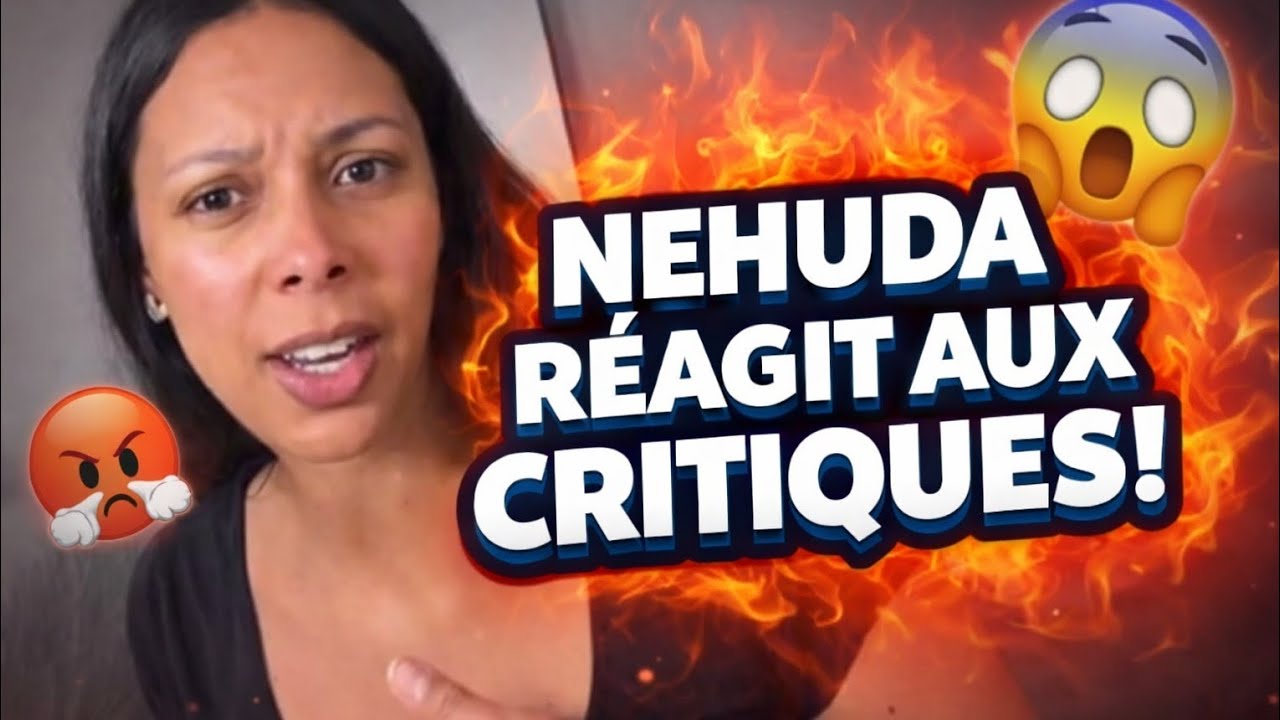 Nehuda explose face aux critiques : sa r&eacute;ponse choque tout le monde