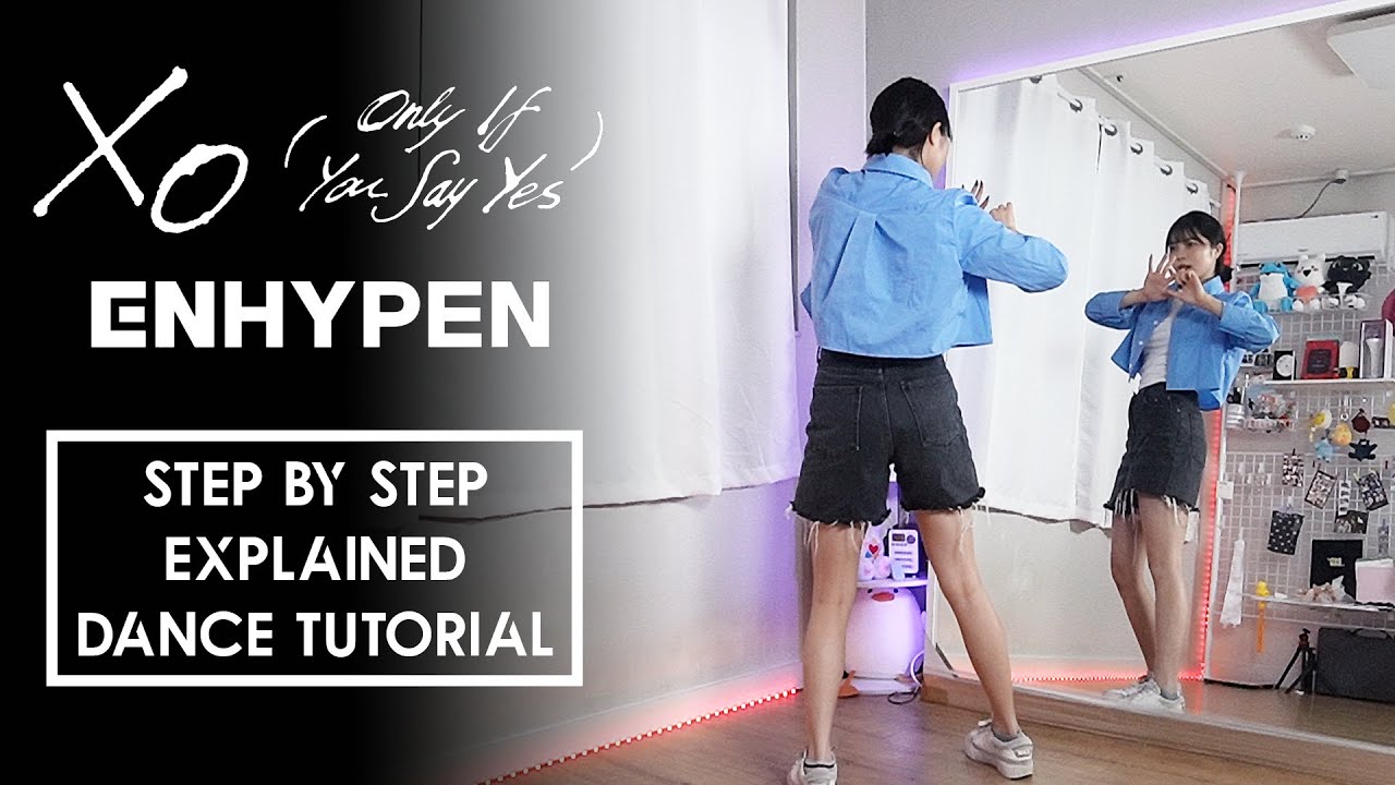 Step by Step ENHYPEN (엔하이픈) 'XO (Only If You Say Yes)'  Dance Tutorial | EXPLAINED