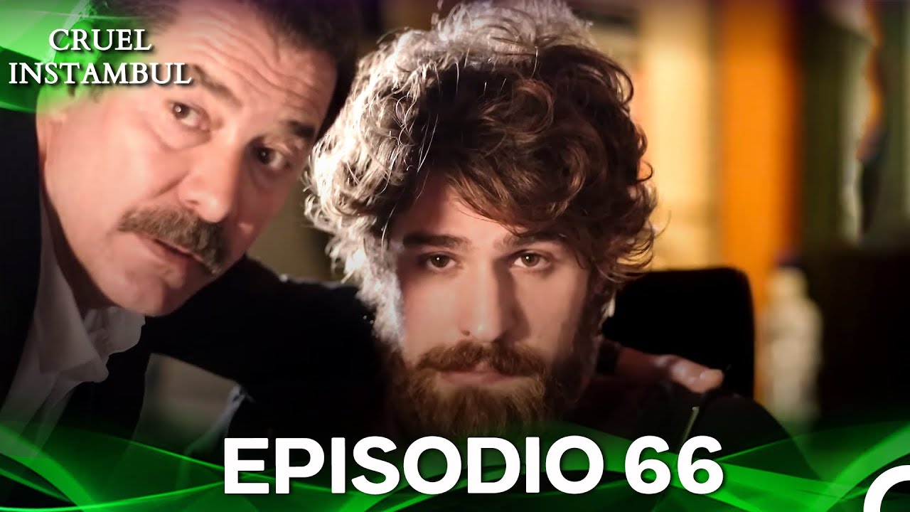 Cruel Istambul Episódio 66 (Dublagem em Português)