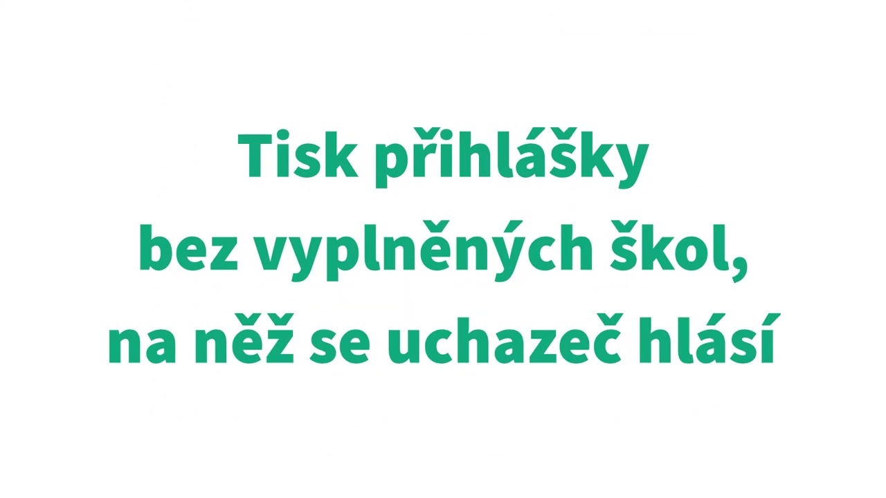 Tisk přihlášek ke vzdělávání ve střední škole a výpisu hodnocení