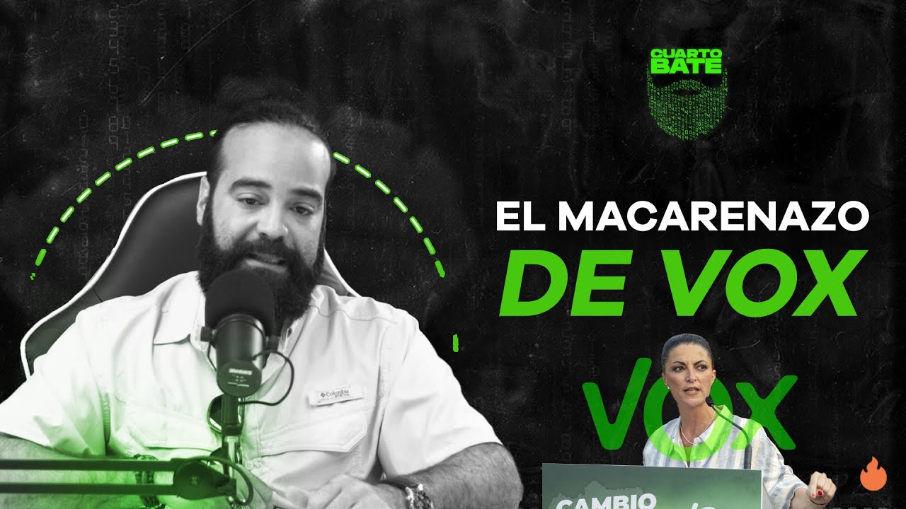 PEDRO CASALS - MACARENA OLONA: EL MACARENAZO DE VOX