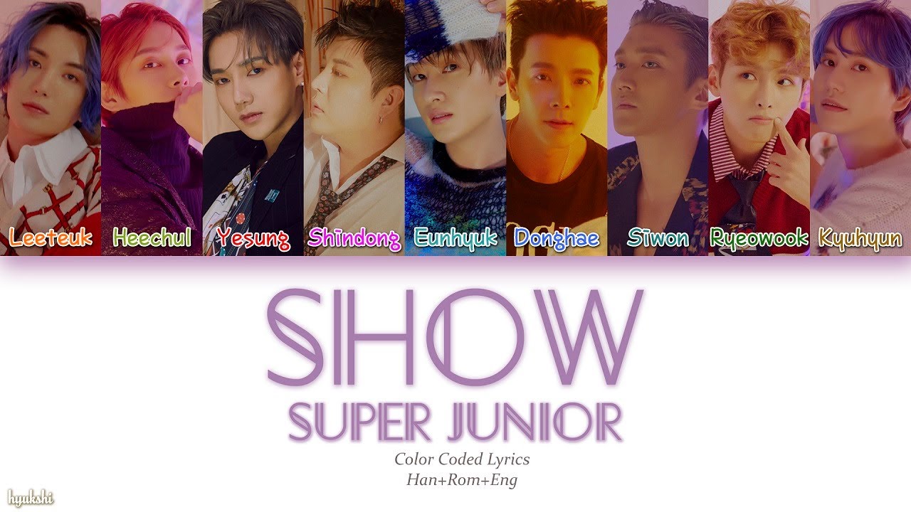 Super Junior (슈퍼주니어) &ndash; Show (Color Coded Lyrics) [Han/Rom/Eng]
