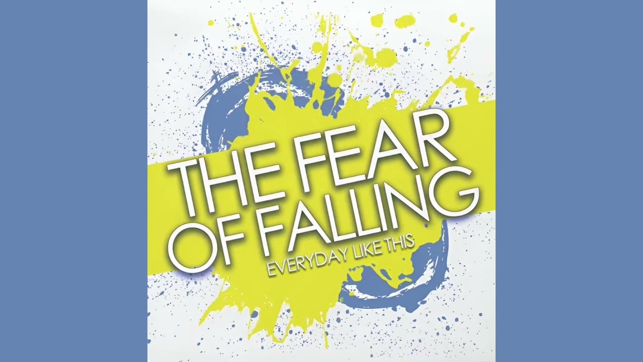 The Fear Of Falling - Get Up, Get Down