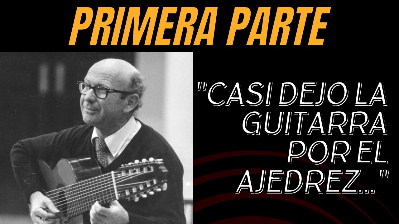 Conversando con Narciso Yepes: Parte 1