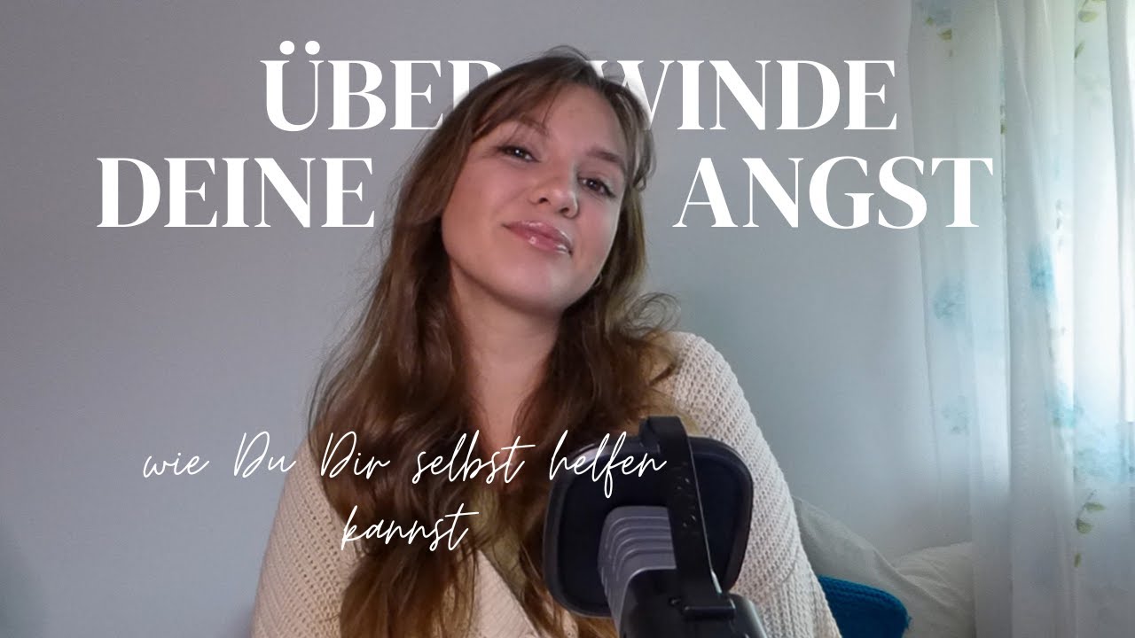 Angst &uuml;berwinden - Wie Du Deine Komfortzone verlassen kannst