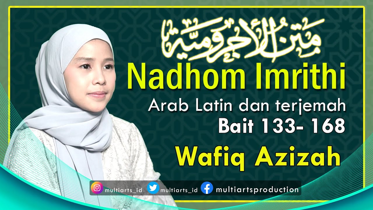 Full Matan Jurumiyyah | Nadom Imrithi Arab Latin dan Terjemah - Wafiq Azizah (bait 133 - 168)