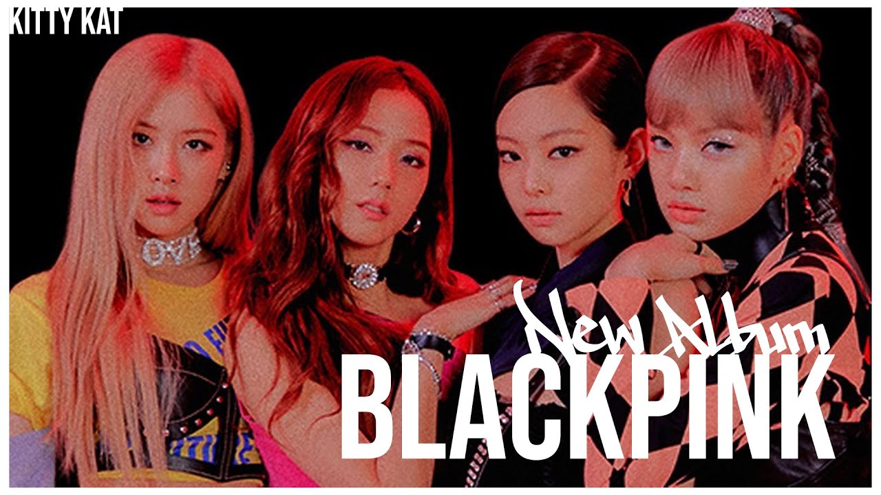 giving blackpink a full album because i miss them