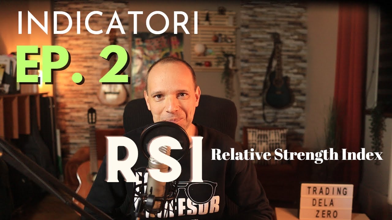Indicatori Ep. 2 - RSI (Relative strength index)