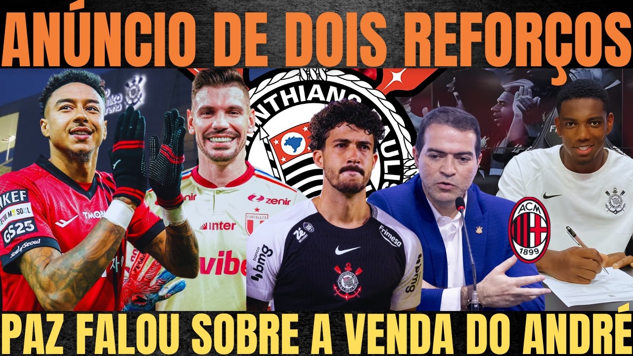CORINTHIANS VAI ANUNCIAR MAIS DOIS REFORÇOS| PAZ FALA da NECESSIDADE de VENDAS| GH QUER LIÇÃO