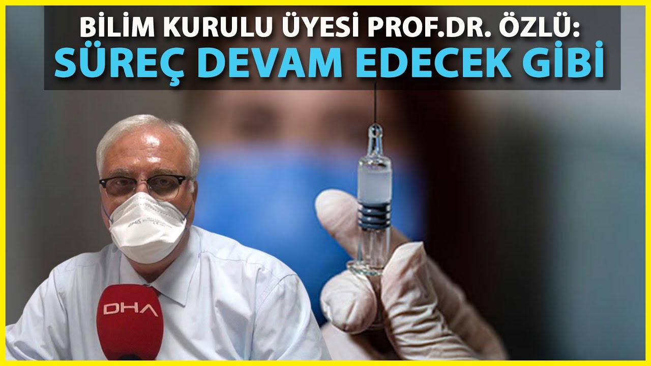 Bilim Kurulu Üyesi Özlü: Aşı Yaptırmayanlar Büyük Risk Altında