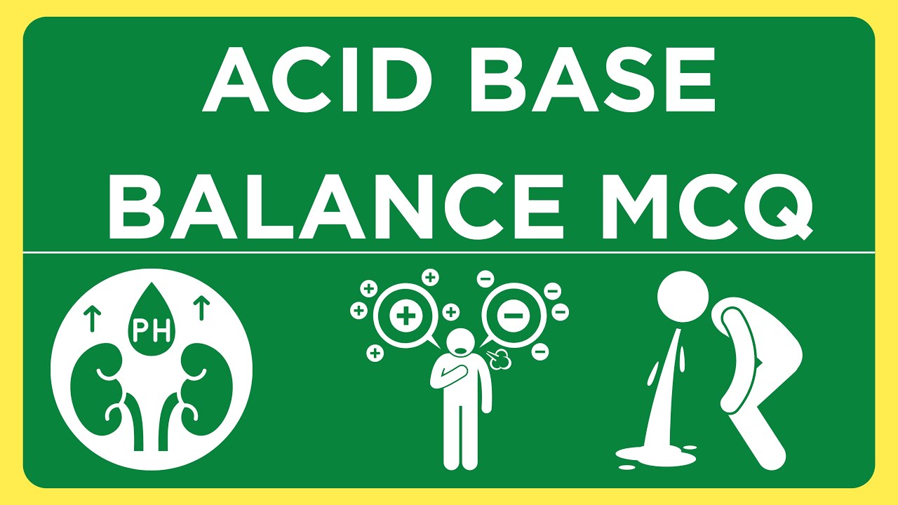 Acid Base Balance MCQ and Quiz | QUESTIONS AND ANSWERS | Multiple Choice Questions