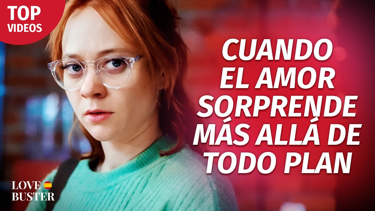 Cuando El Amor Sorprende Más Allá De Todo Plan | @LoveBuster Español