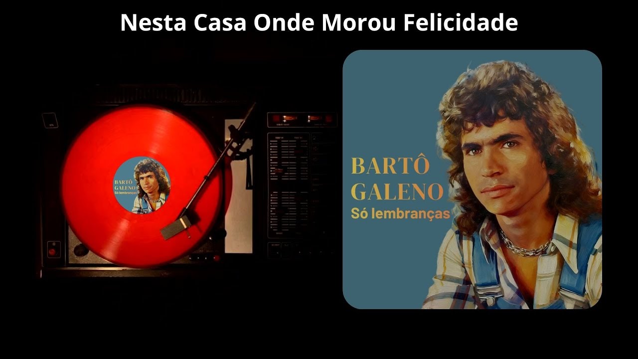 JOVEM BARTÔ -  Nesta Casa Onde Morou Felicidade (Bartô Galeno IA Cover)