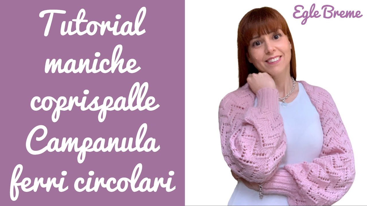 Tutorial maniche coprispalle Campanula con i ferri circolari