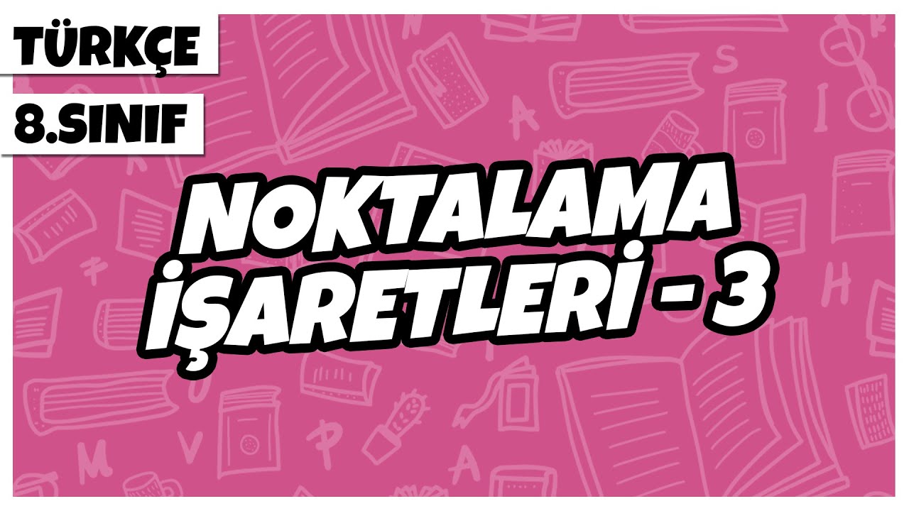 Noktalama İşaretleri-3 (Soru İşareti, Ünlem İşareti, Kesme İşareti, Yay Ayraç, Kısa Çizgi)