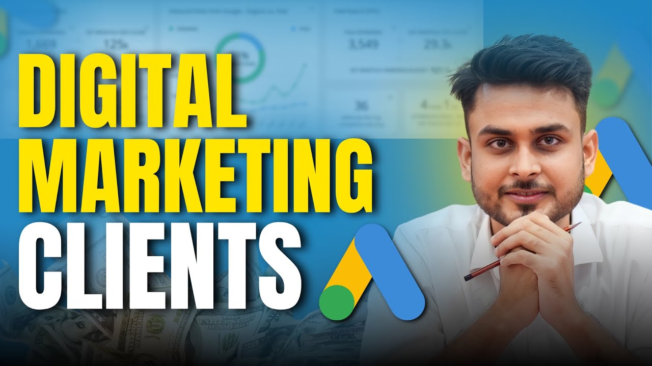 How to get Digital Marketing CLIENTS through Google Ads (2024) | Aditya Singh