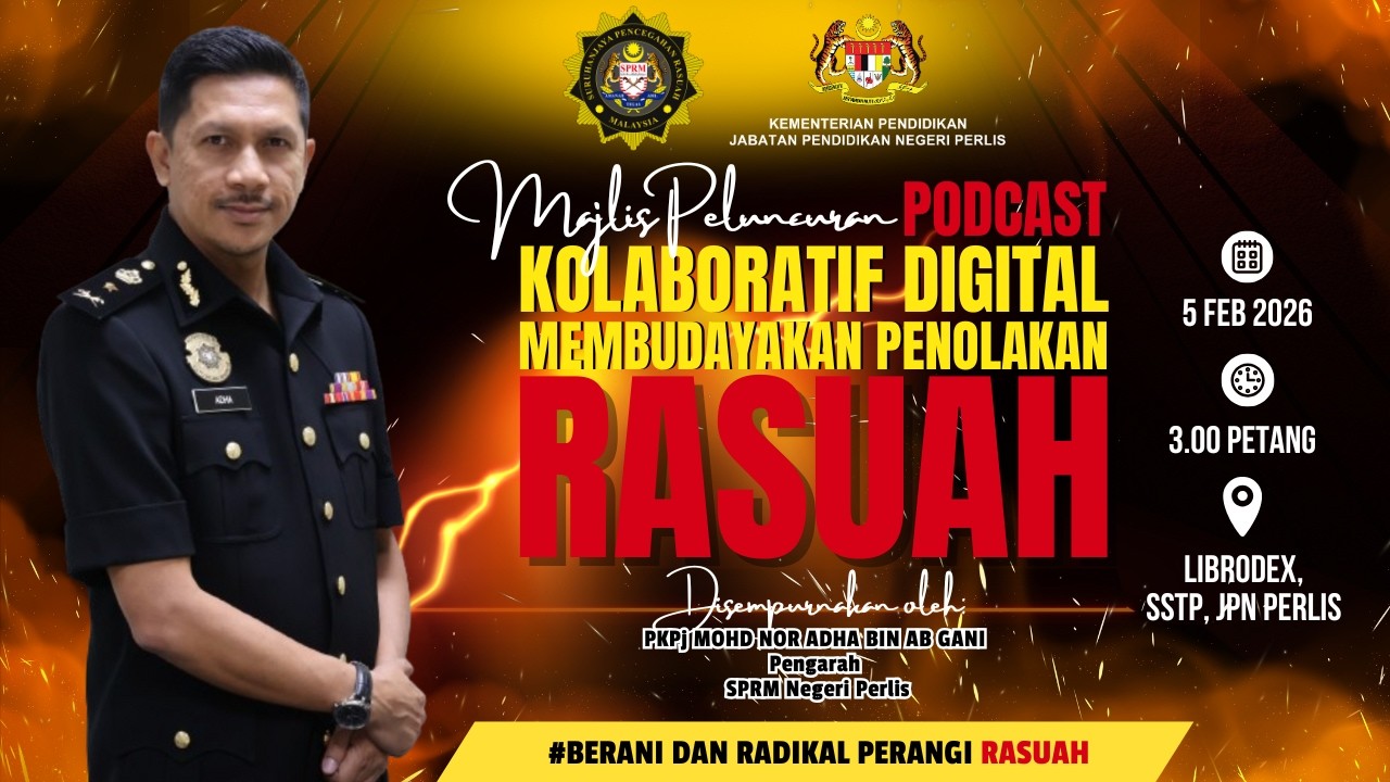 🎙️✨ MAJLIS PELUNCURAN PODCAST KHAS KOLABORATIF SPRM NEGERI PERLIS X JABATAN PENDIDIKAN NEGERI PERLIS