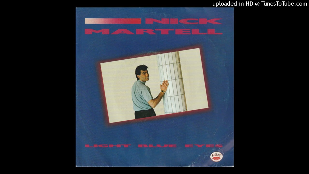 Nick Martell - Light Blue Eyes