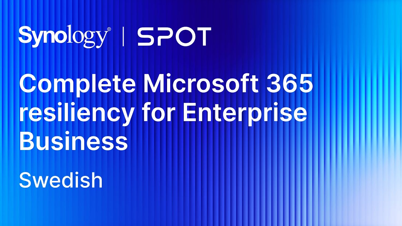 Complete Microsoft 365 resiliency for Enterprise Business - Swedish