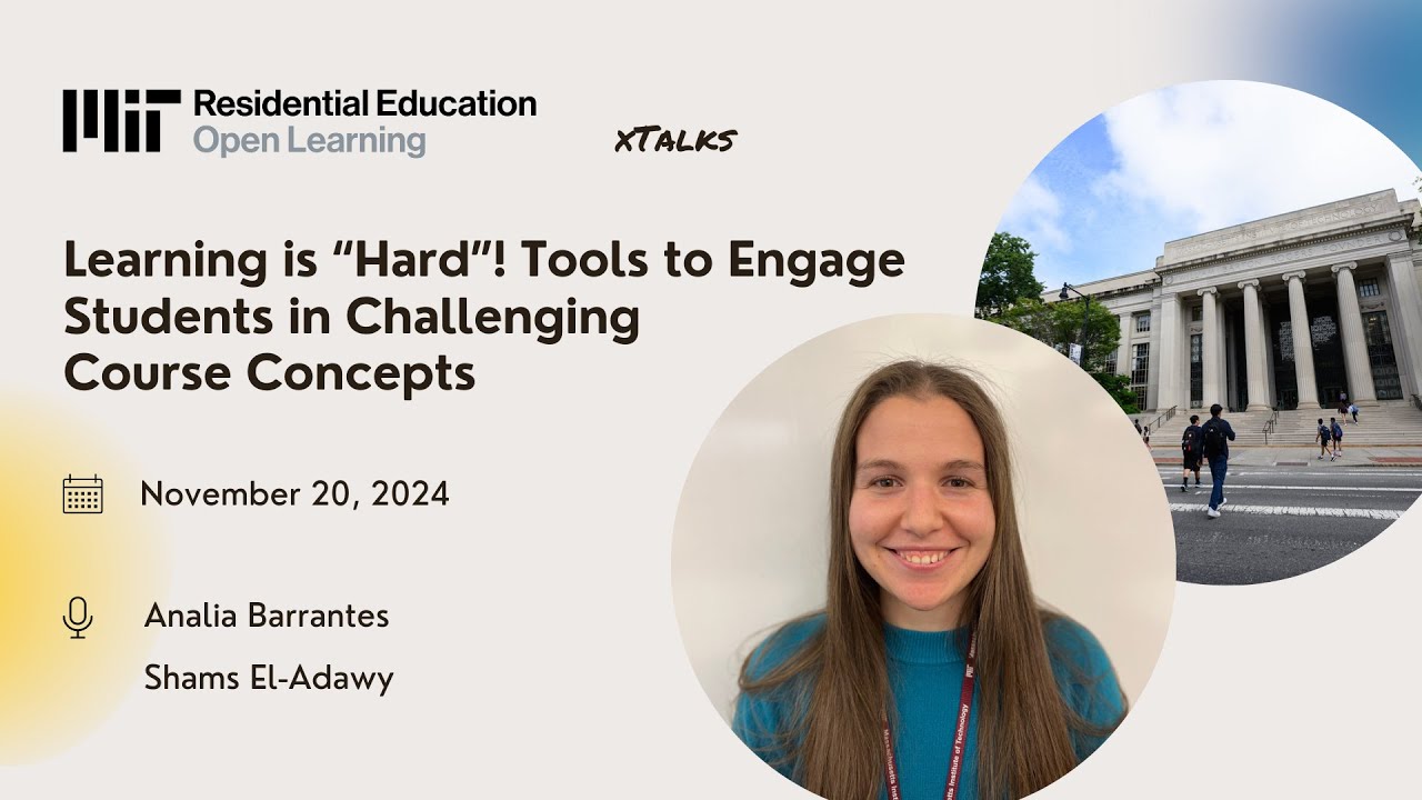 xTalk, November 20, 2024, Learning is Hard! Tools to Engage Students in Challenging Course Concepts